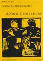 ARBA'A CHALLILIM FUER 4 FLOETEN PARTITUR UND STIMMEN