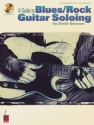 A guide to blues/ rock guitar soloing (+CD): guitar instruction with tablature