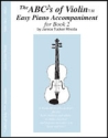 The ABC's of violin vol.2 easy piano accompaniments a violin method for both children and adults