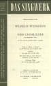 4 Chorlieder nach altdeutschen Texten f�r 3 und 4 gemischte Stimmen a cappella Singpartitur