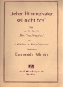 Lieber Himmelsvater, sei nicht b�s'! f�r Gesang und Klavier Einzelausgabe