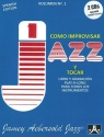Como improvisar Jazz y tocar: Libro y grabacion playalong para todos los instrumentos