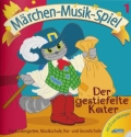 Der gestiefelte Kater (+CD) f�r Kindergarten, Musikschule, Vor- und Grundschule