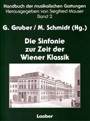 Die Sinfonie zur Zeit der Wiener Klassik Handbuch der musikalischen Gattungen Band 2