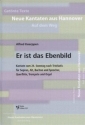 Er ist das Ebenbild f�r Sopran, Alt, Bariton, Sprecher, Fl�te, Trompete und Orgel,  Partitur