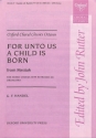 For unto us a Child is born from Messiah for mixed chorus and piano (organ),  score
