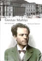 Gustav Mahler und seine Zeit
