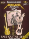 Metallica. ...and justice for all for bass guitar TAB and vocal Songbook