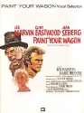 Paint your Wagon: Vocal Selections songbook piano/vocal/guitar