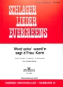 Werd scho werd'n sagt d'Frau Kern Einzelausgabe Gesang und Klavier