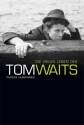 Die vielen Leben des Tom Waits  