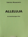 ALLELUJA FUER 3STIMMIGEN CHOR A CAPPELLA   PARTITUR