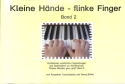 Kleine H�nde - flinke Finger Band 2 f�r Klavier