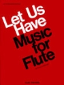 Let us have Music for flute 32 famous melodies