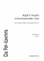 K�pt'n Noahs schwimmender Zoo - Popkantate f�r Kinderchor und Klavier (Perc. ad lib) Chorpartitur