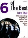 6 of the Best: Take That songbook piano/vocal/guitar