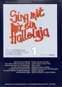 Sing mit mir ein Halleluja Band 1 f�r gem Chor und Instrumente Chorpartitur