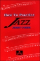 How to practice Jazz