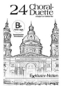 24 Choral-Duette f�r 2 B-Instrumente hohe Lage Spielpartitur