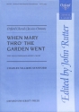 When Mary thro the Garden went for mixed chorus a cappella score