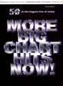 More big Charts hits now songbook piano/vocal/guitar 