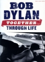 Bob Dylan: Together through Life songbook piano/vocal/guitar