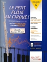 Le petit flute au cirque! vol.4 (+Online Audio) pour fl�te et piano