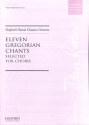 11 Gregorian Chants for unaccompanied voices score (la)