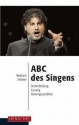 ABC des Singens Stimmbildung - Gesang - Stimmgesundheit