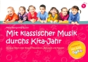 Mit klassischer Musik durchs Kita-Jahr (+CD)