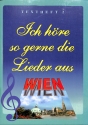 Ich h�re so gerne die Lieder aus Wien  Textheft 2
