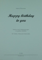 Happy Birthday - Thema und 4 Verbeugungen vor gro�en Meistern f�r Violine, Viola und Violoncello Partitur und Stimmen
