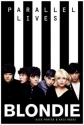 Blondie Parallel Lives