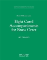 8 Carol Accompaniments for 4 trumpets, 3 trombones, tuba and percussion score and parts