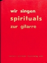 : Wir singen Spirituals und Traditionals -Liederbuch Gitarre