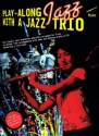 Playalong Jazz with a Jazz Trio (+CD): for flute full band score and parts downloadable