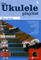 The Ukulele Playlist  - blue book: lyrics/strumming patterns/chords Songbook