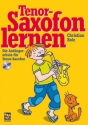 Tenorsaxofon lernen (+CD) Die Anf�ngerschule f�r Tenor-Saxofon