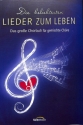 Die beliebtesten Lieder zum Leben f�r gem Chor (z.T. mit Instrument) Partitur