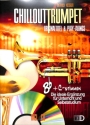 Chillout Trumpet (+CD) f�r Trompete in B und C