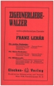 Zigeunerliebe-Walzer f�r Orchester Piano-Direktion und Stimmen