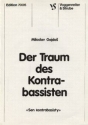 Der Traum des Kontrabassisten f�r Kontrabass