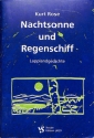 Nachtsonne und Regenschiff  Lapplandgedichte (zum 90. Geburtstag).