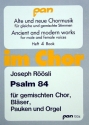 Psalm 84 Wie lieblich ist deine Wohnung, Herr der Heerscharen!' 4-stim. Chor (S/A/T/B) Chorpartitur
