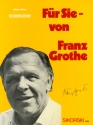 F�r Sie von Franz Grothe: Album f�r Gesang und Klavier