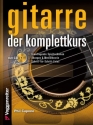 Gitarre - Der Komplettkurs (+CD) f�r Gitarre/Tabulatur
