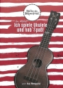 Ich spiele Ukulele und hab Spa� Sch�lerheft Din A5