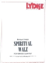 Spiritual Waltz f�r Blechbl�ser-Ensemble Partitur und Stimmen