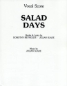 Slade, J & Reynolds, D Salad Days (vocal score)  Shows/Film/TV