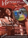 In Session with Charlie Parker (+CD): Tenor saxophone Bb edition playalong with 6 classics